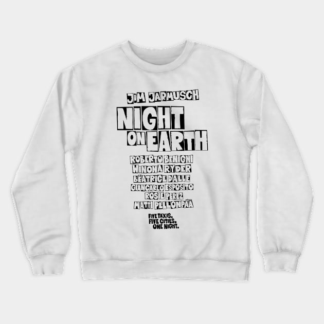 Night on Earth Tribute - Cinematic Masterpiece Apparel with Jarmusch's Legendary Cast Crewneck Sweatshirt by Boogosh